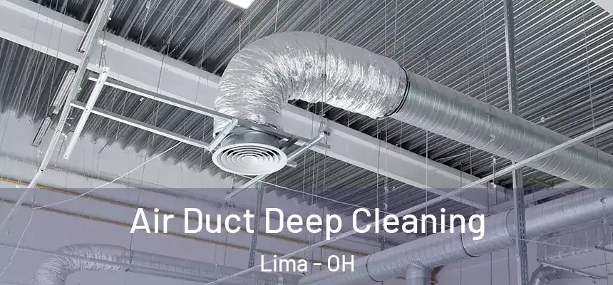  Air Duct Deep Cleaning Lima - OH