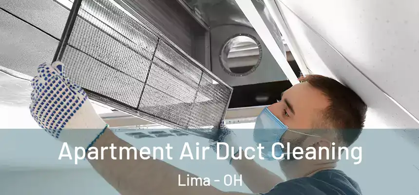  Apartment Air Duct Cleaning Lima - OH